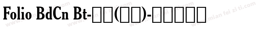 Folio BdCn Bt-普通(西方)字体转换